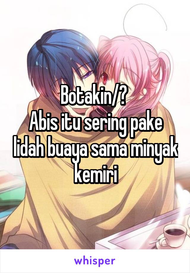 Botakin/? 
Abis itu sering pake lidah buaya sama minyak kemiri