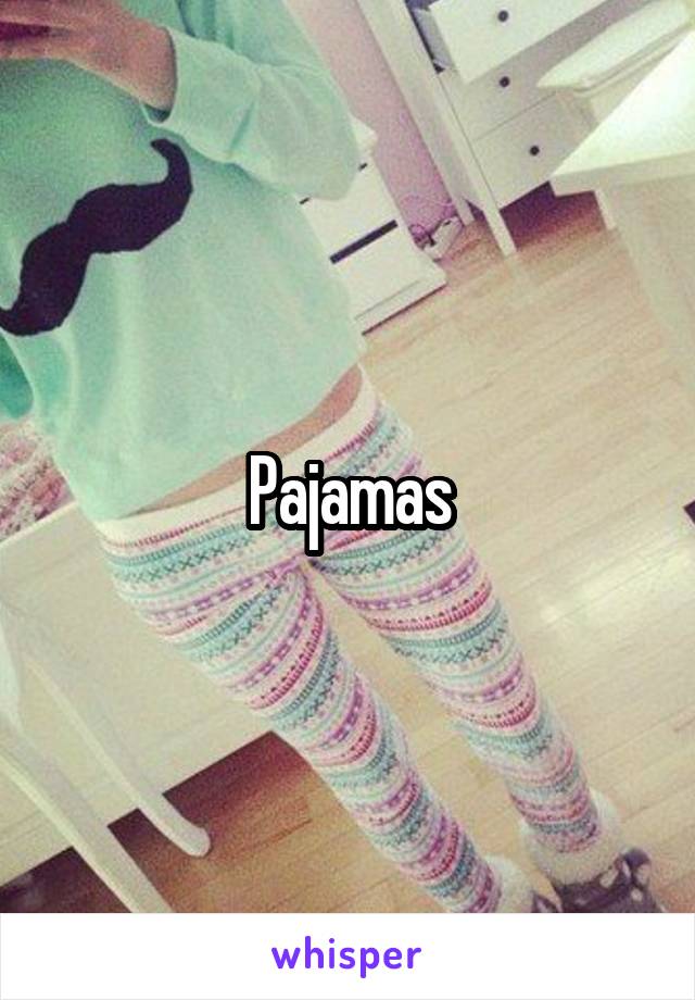 Pajamas