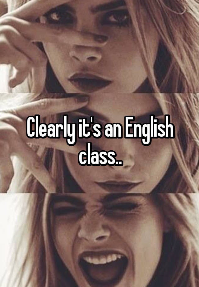 clearly-it-s-an-english-class