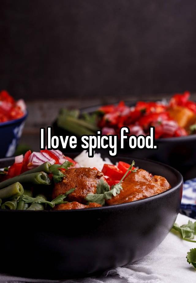 I Love Spicy Food 1489
