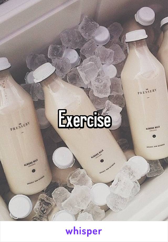 Exercise