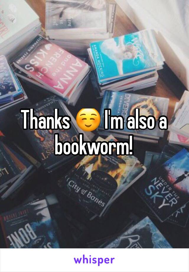 Thanks ☺️ I'm also a bookworm! 