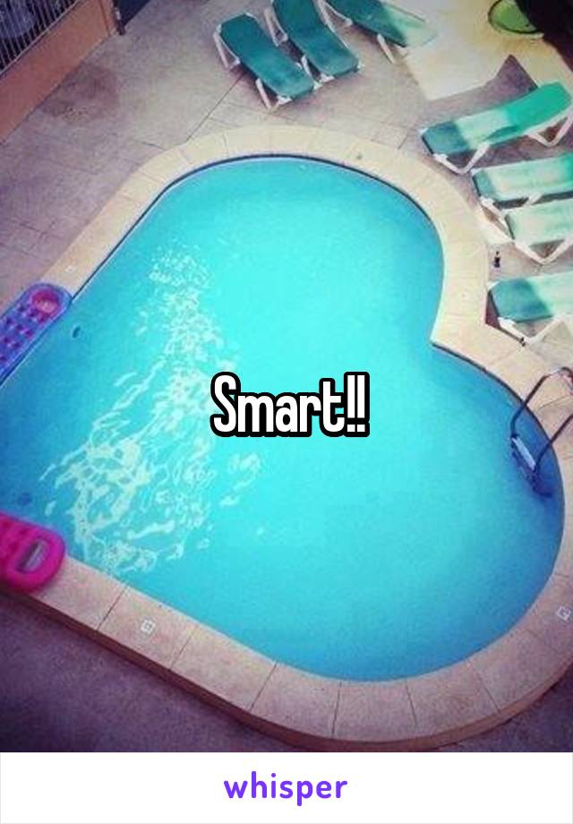 Smart!!