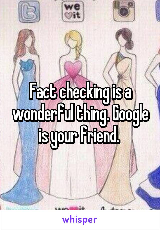 Fact checking is a wonderful thing. Google is your friend. 