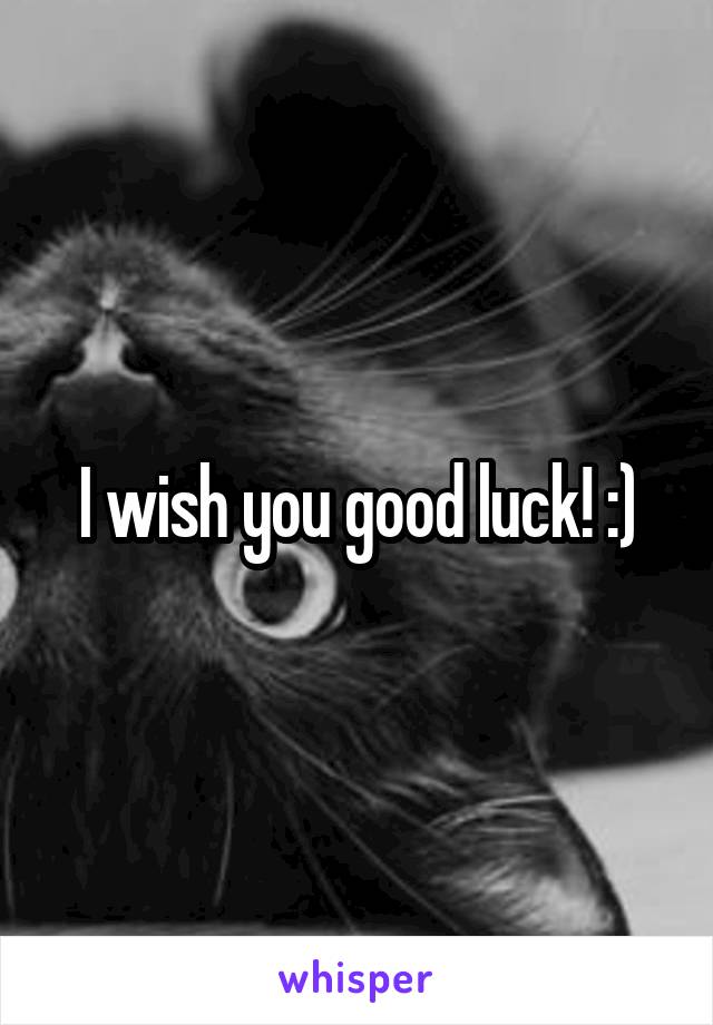 I wish you good luck! :)