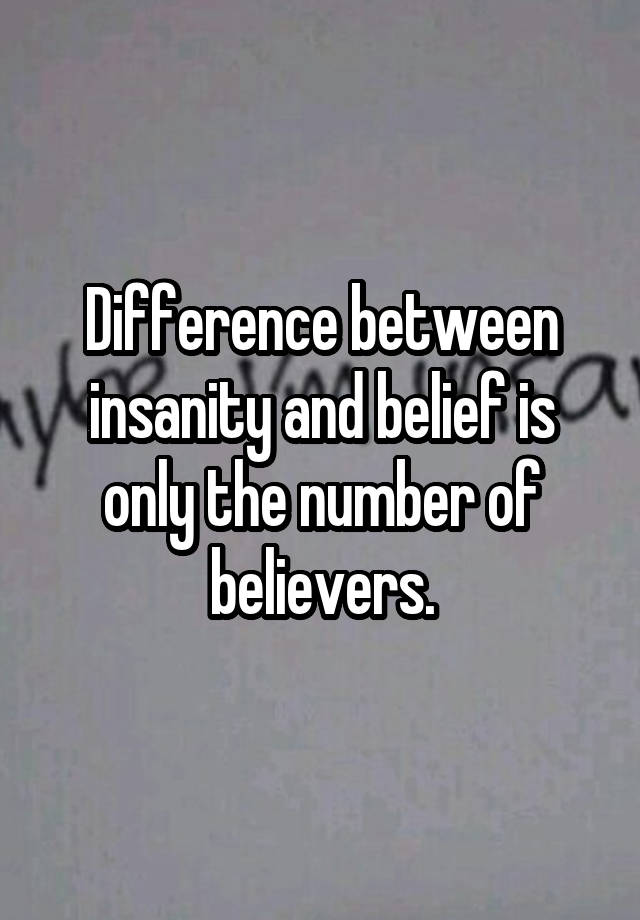 Difference Between Insanity And Madness