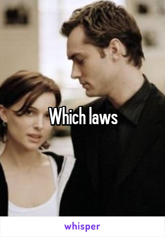 Which laws