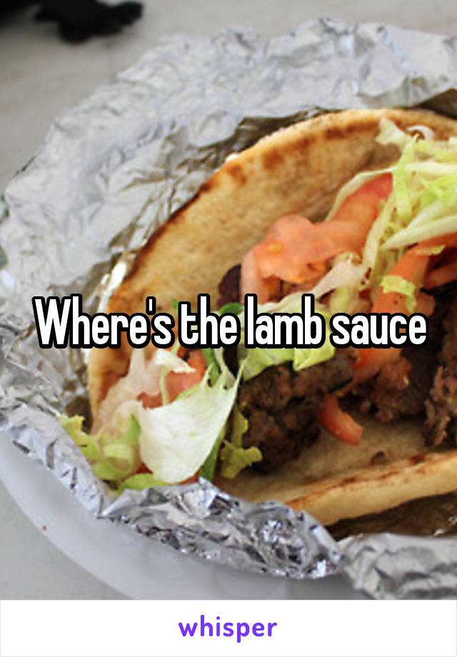 Where's the lamb sauce