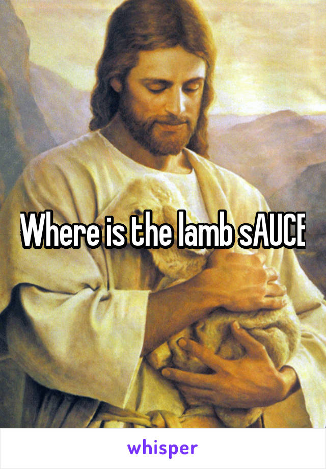 Where is the lamb sAUCE