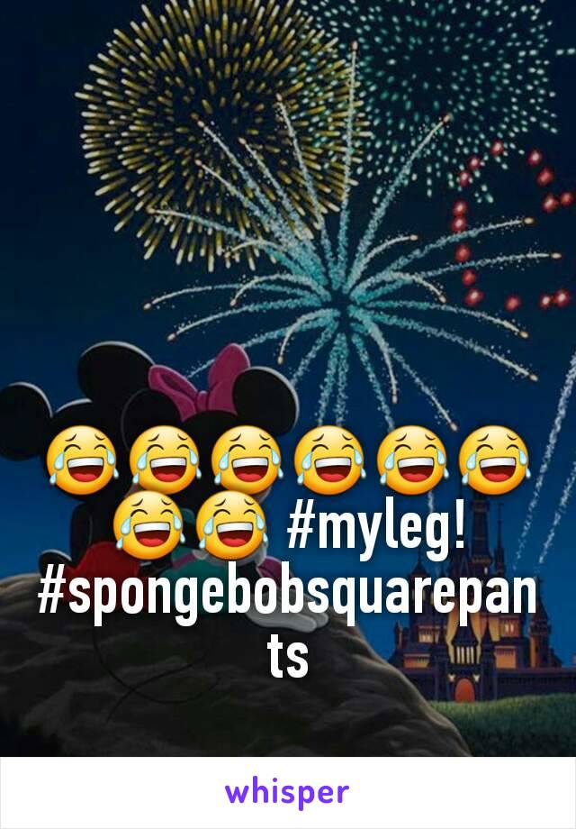 😂😂😂😂😂😂😂😂 #myleg! #spongebobsquarepants