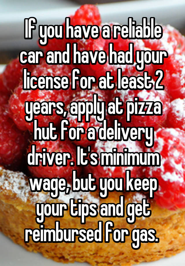 if-you-have-a-reliable-car-and-have-had-your-license-for-at-least-2