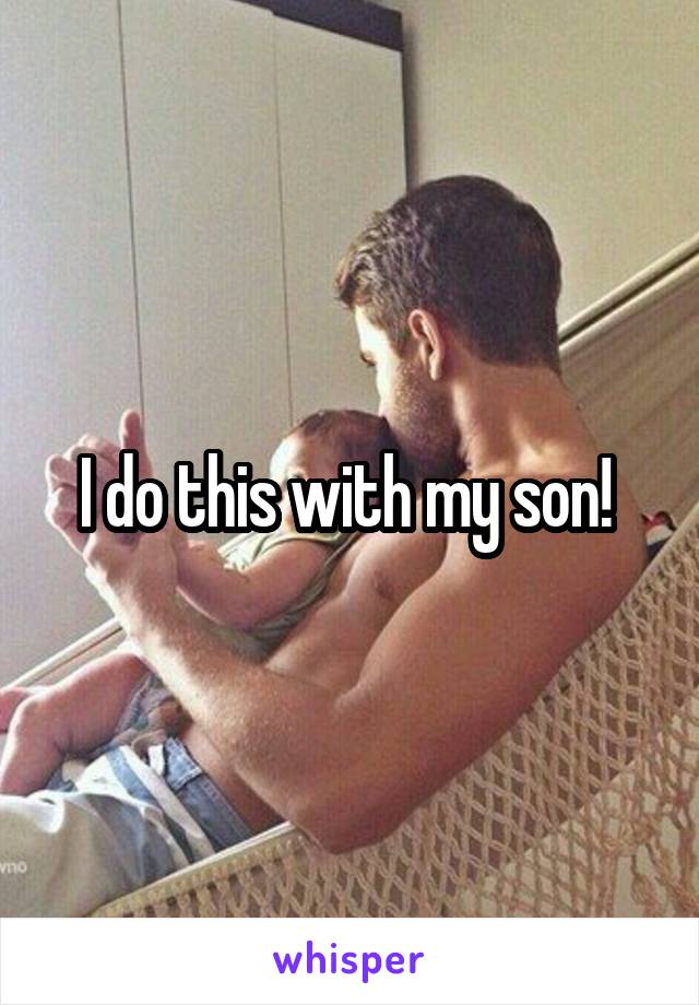 I do this with my son! 