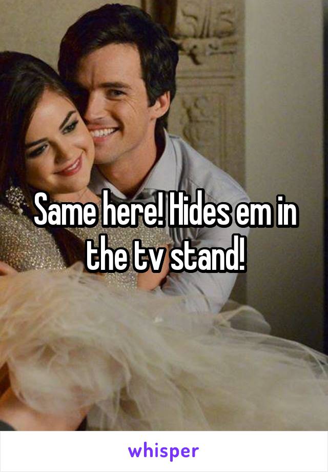 Same here! Hides em in the tv stand!