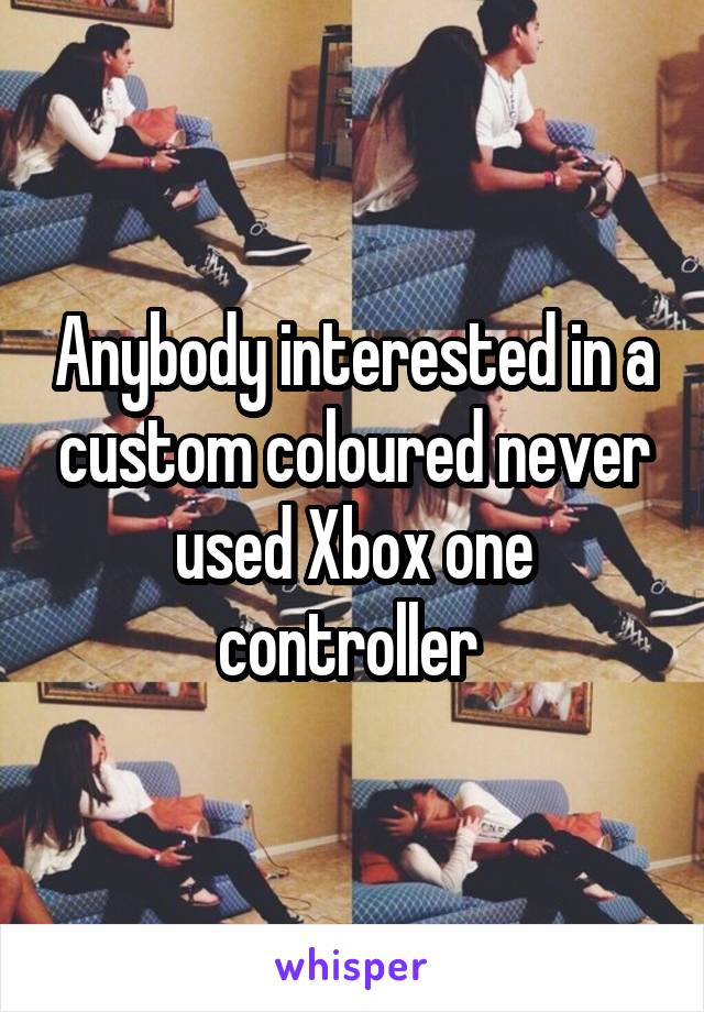 Anybody interested in a custom coloured never used Xbox one controller 
