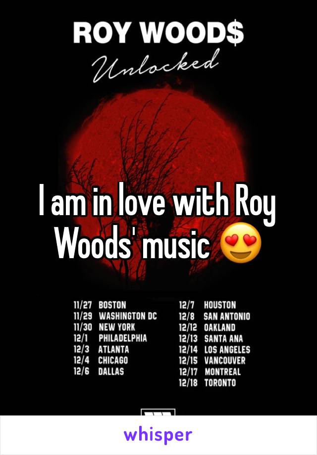 I am in love with Roy Woods' music 😍