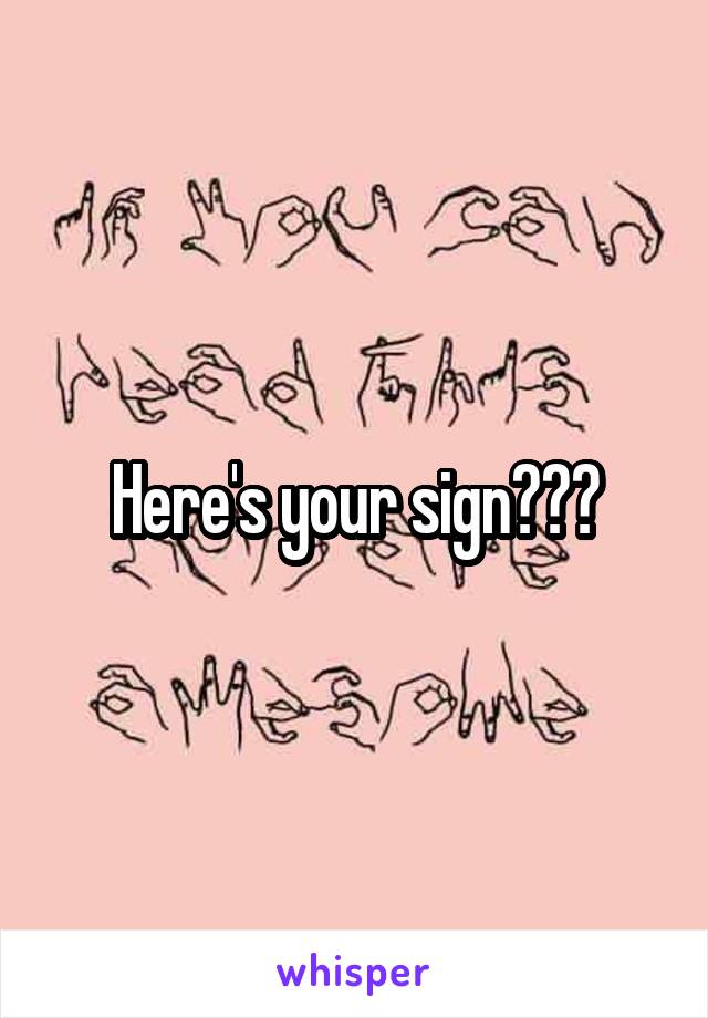 Here's your sign???