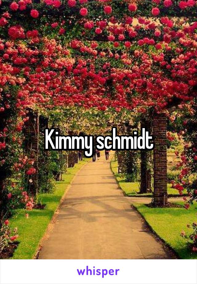 Kimmy schmidt