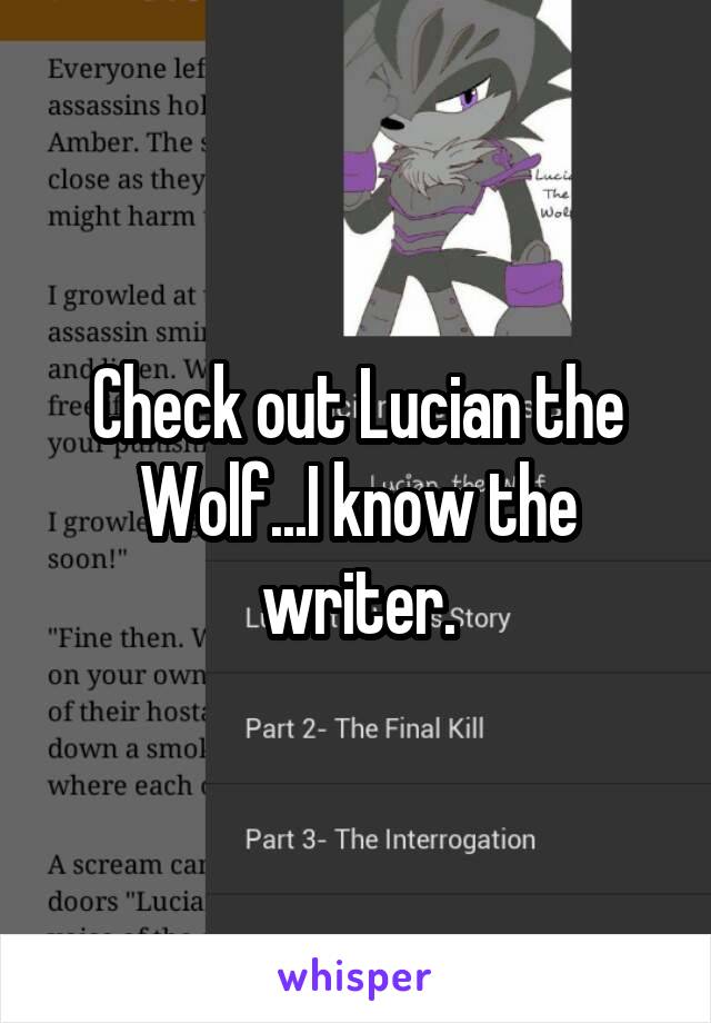 Check out Lucian the Wolf...I know the writer.
