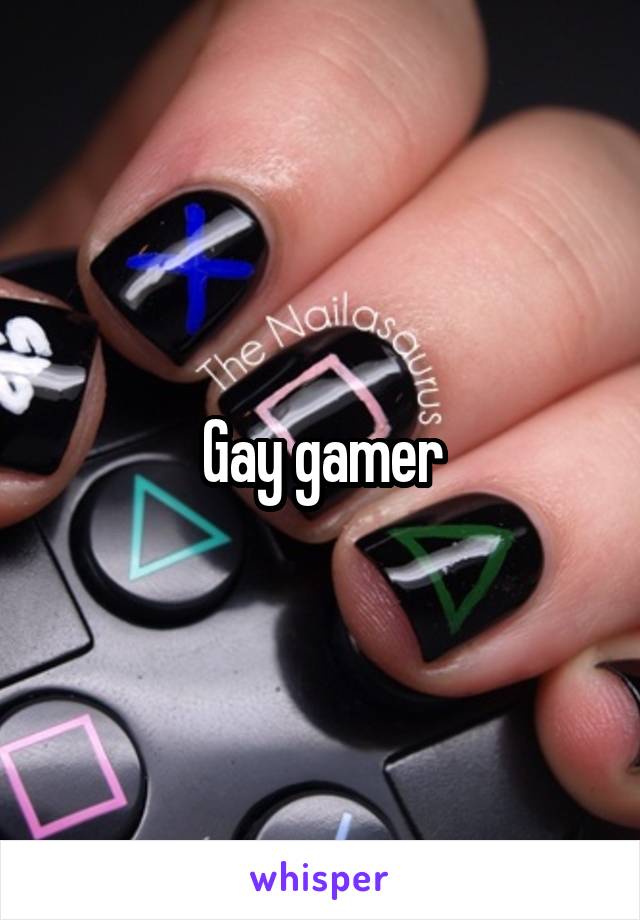 Gay gamer