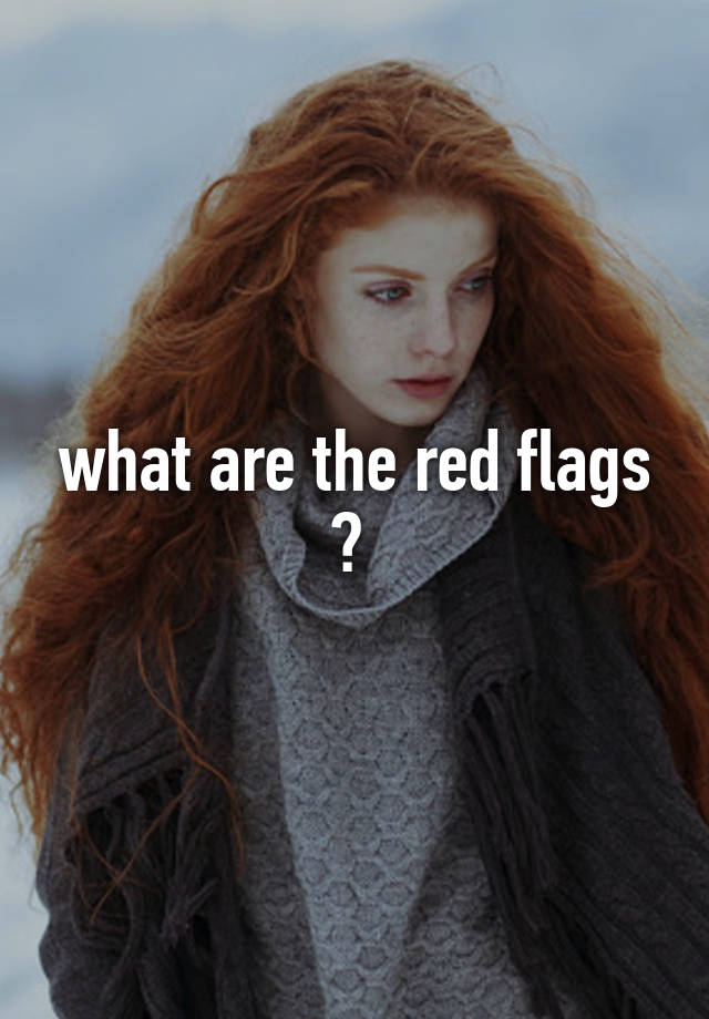 what-are-the-red-flags