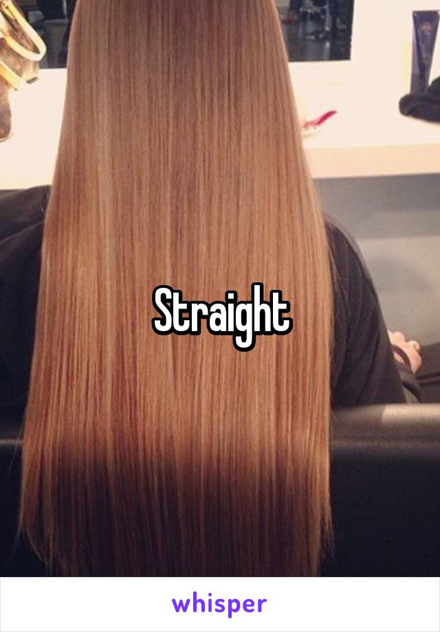 Straight