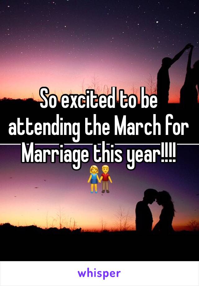 So excited to be attending the March for Marriage this year!!!! 👫