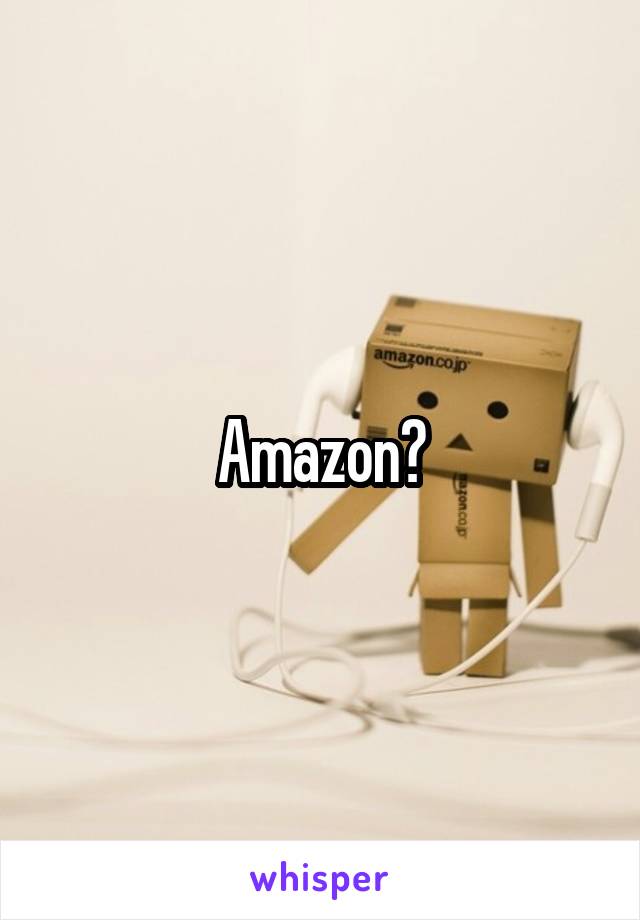 Amazon?