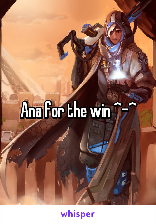 Ana for the win ^-^