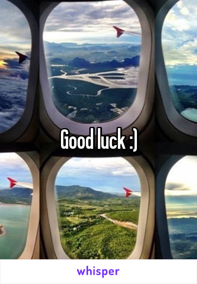 Good luck :)