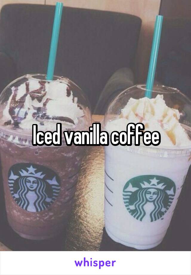 Iced vanilla coffee