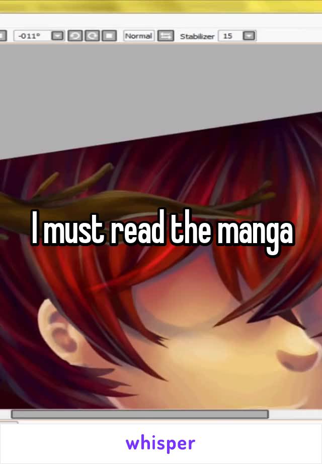 I must read the manga