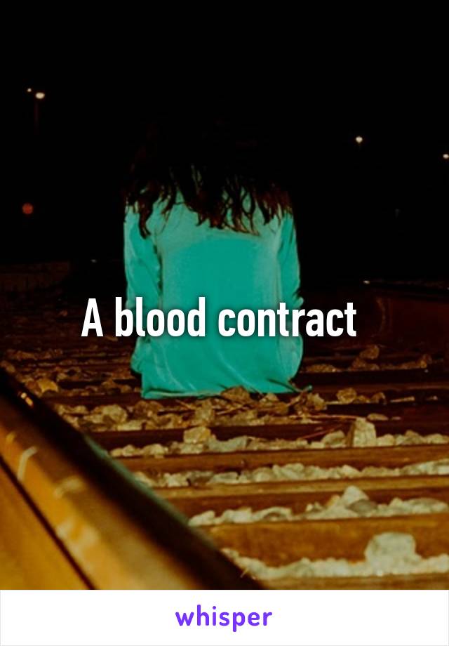 A blood contract 