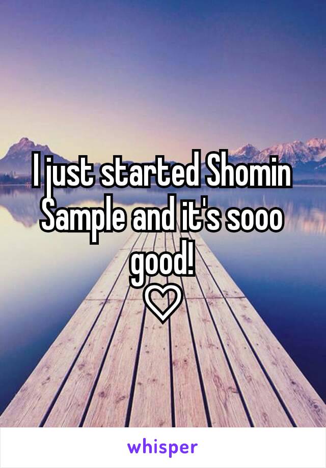 I just started Shomin Sample and it's sooo good!
♡