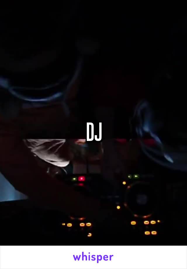 DJ