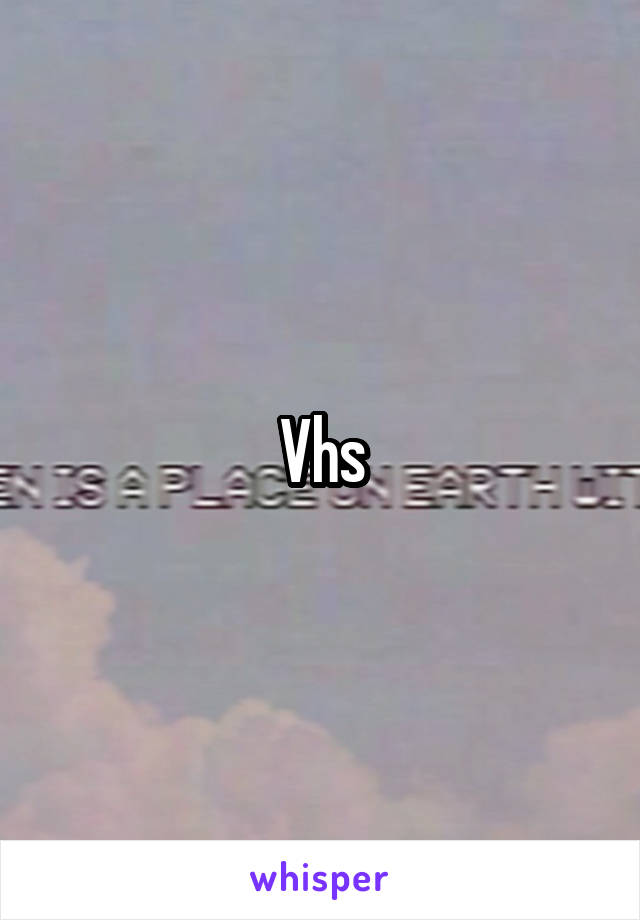 Vhs