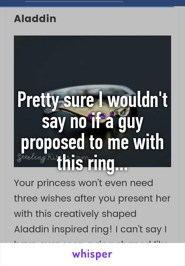 Pretty sure I wouldn't say no if a guy proposed to me with this ring...