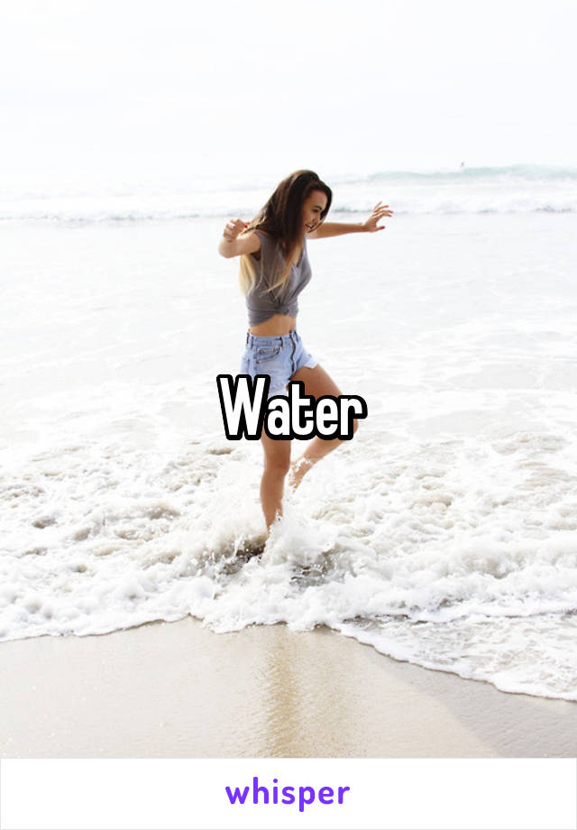 Water