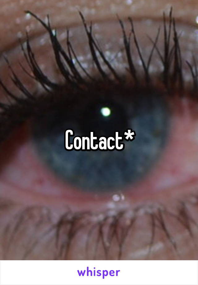 Contact*