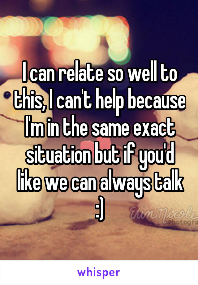 I can relate so well to this, I can't help because I'm in the same exact situation but if you'd like we can always talk :)