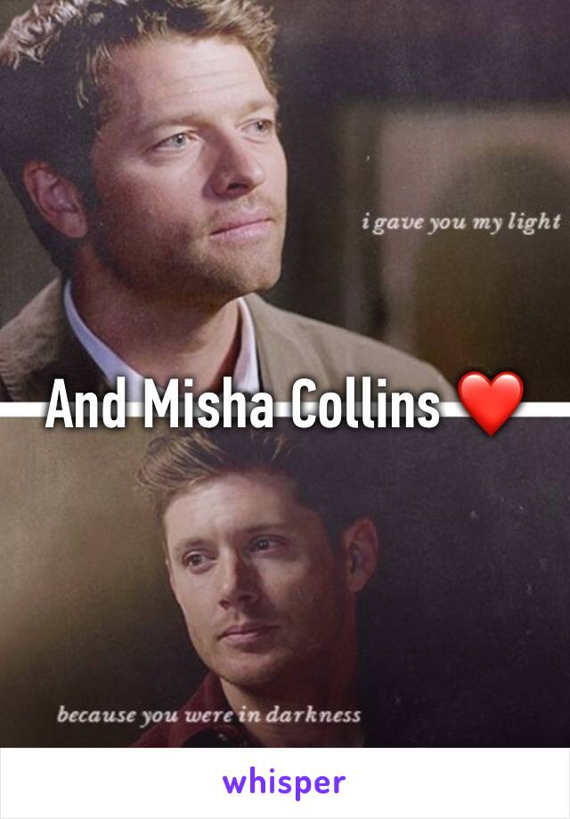 And Misha Collins ❤️