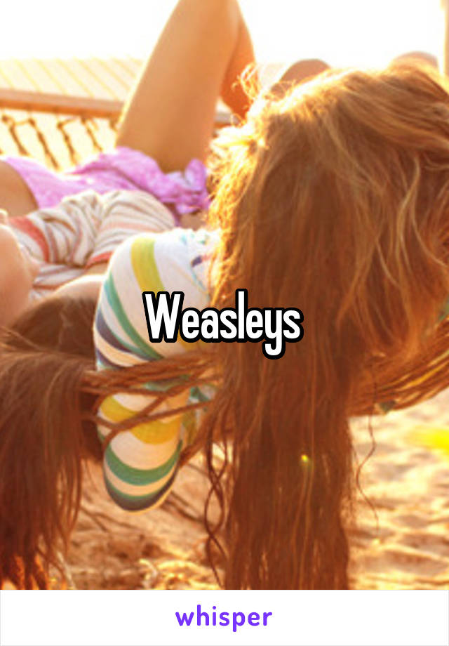 Weasleys 