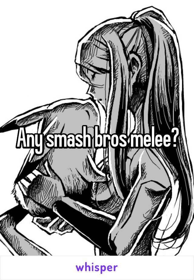 Any smash bros melee?