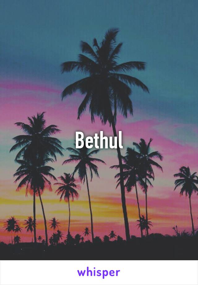 Bethul