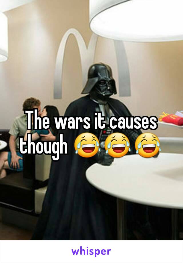 The wars it causes though 😂😂😂