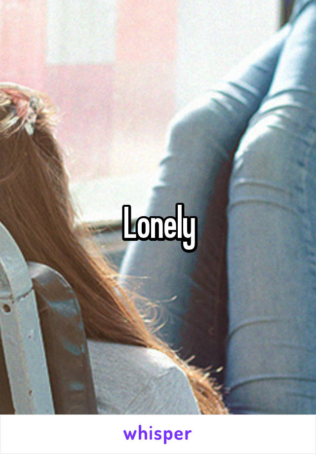 Lonely