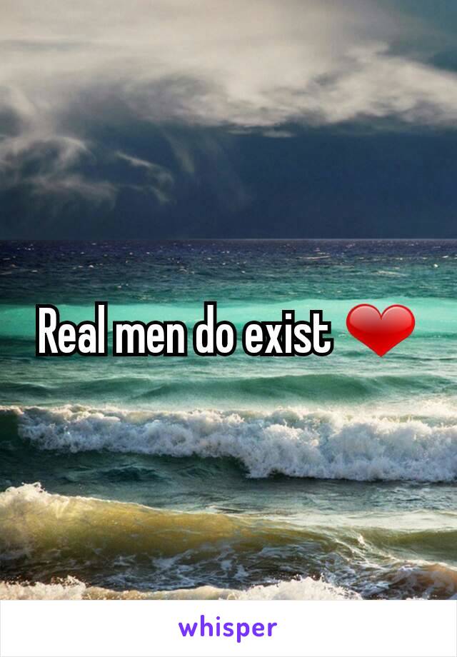 Real men do exist ❤