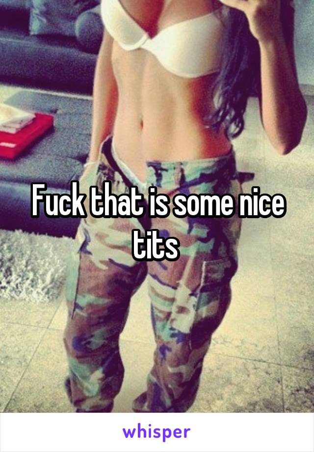 Fuck that is some nice tits 