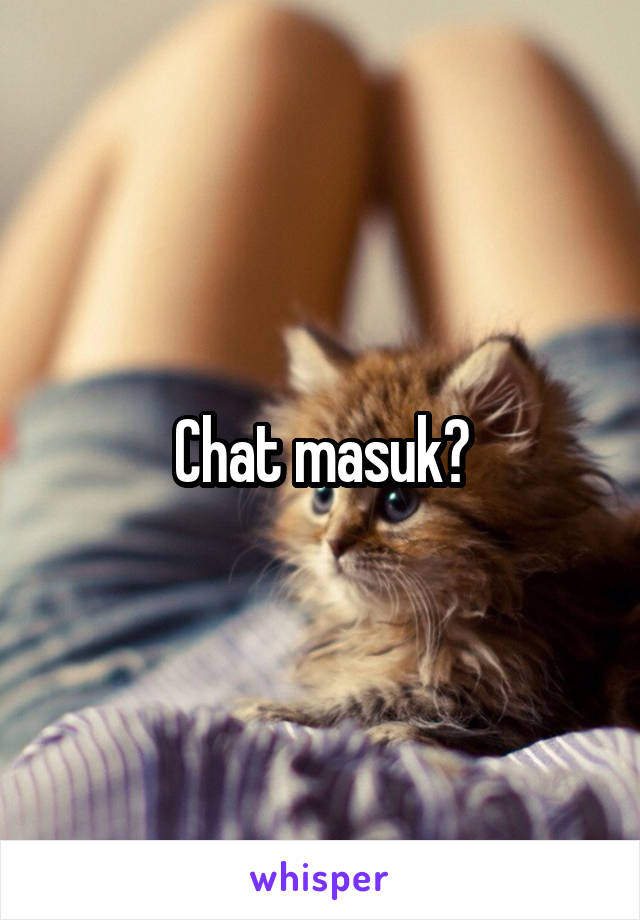 Chat masuk?