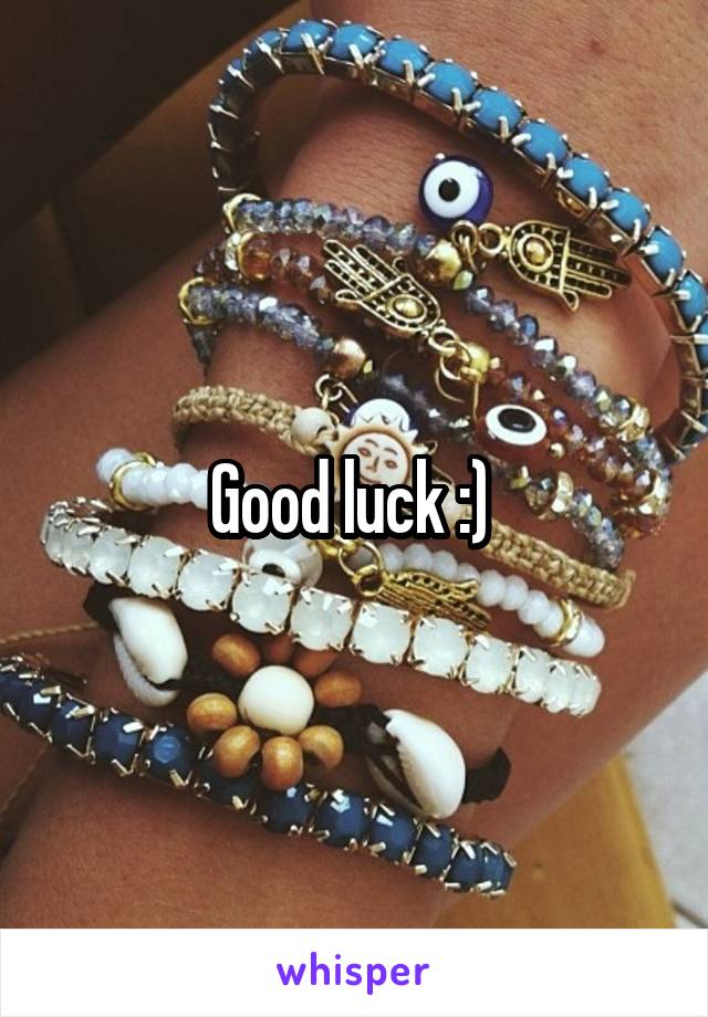 Good luck :) 