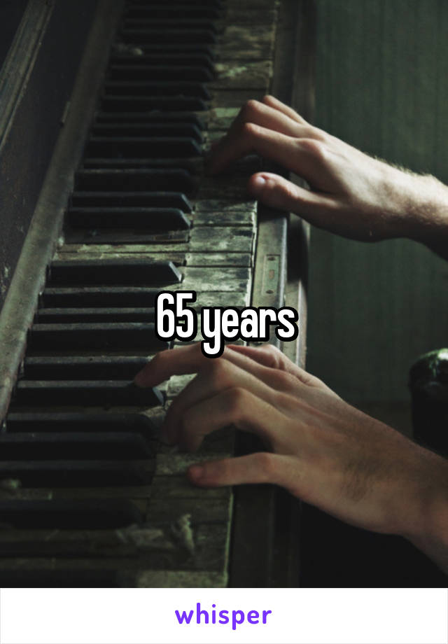 65 years